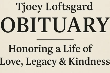 Tjoey Loftsgard Obituary