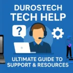 Durostech Tech Help