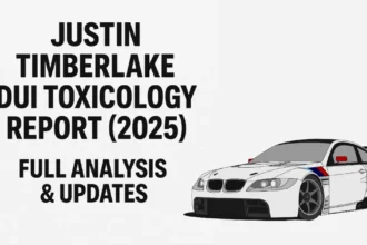 Justin Timberlake DUI Toxicology Report