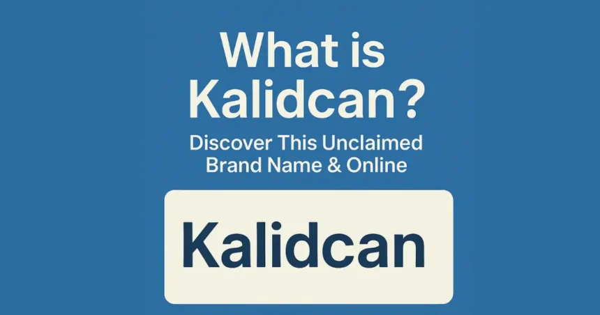 Kalidcan